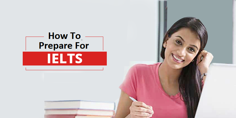 How To Prepare For IELTS