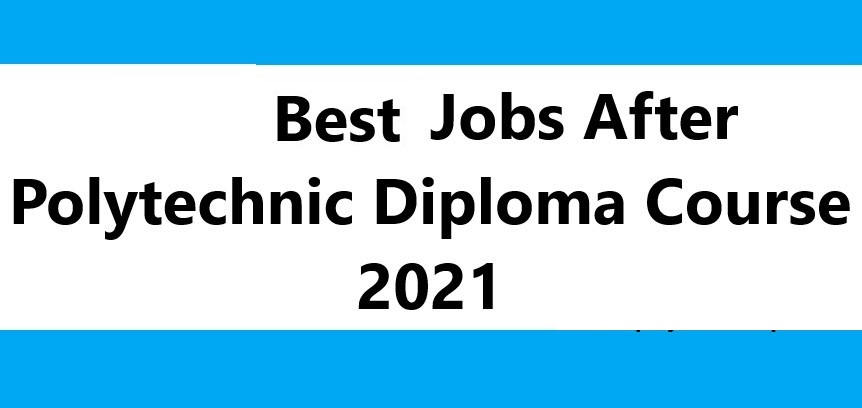 Job Opportunities After Polytechnic Diploma