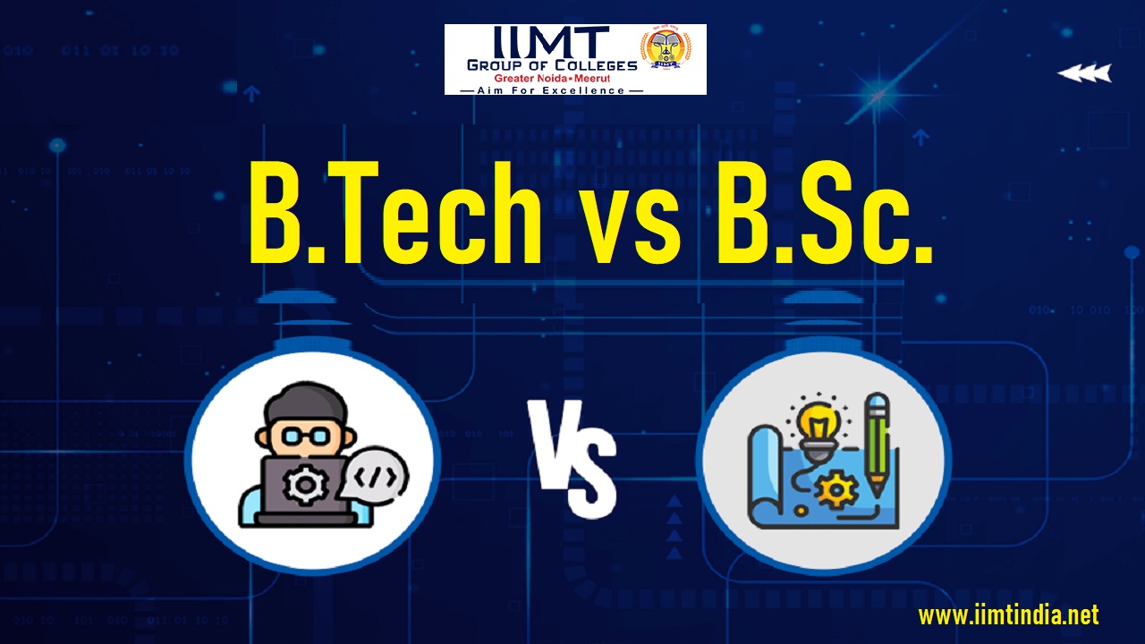 B.Tech vs B.Sc.
