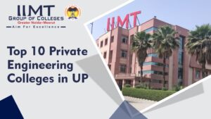 Top 10 Private Engineering Colleges in UP