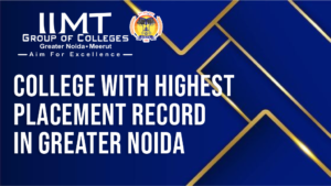 College with Highest Placement Record in Greater Noida