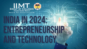 India in 2024 Entrepreneurship and Technology 