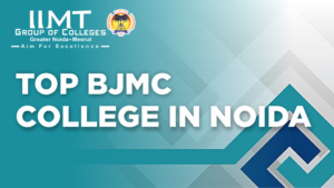 TOP BJMC COLLEGE IN NOIDA