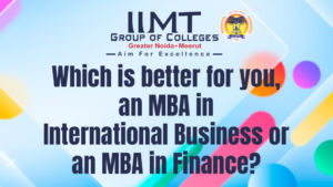 MBA in International Business or an MBA in Finance