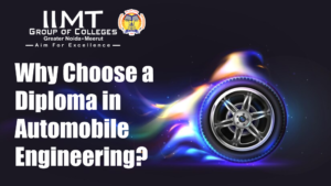 Why Choose a Diploma in Automobile Engineering?